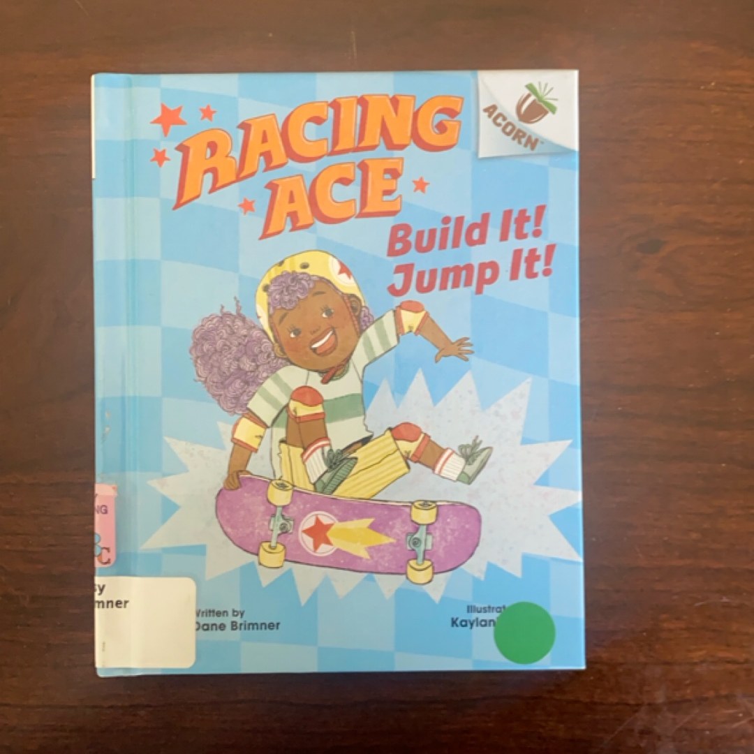 Build It! Jump It!: an Acorn Book (Racing Ace #2)