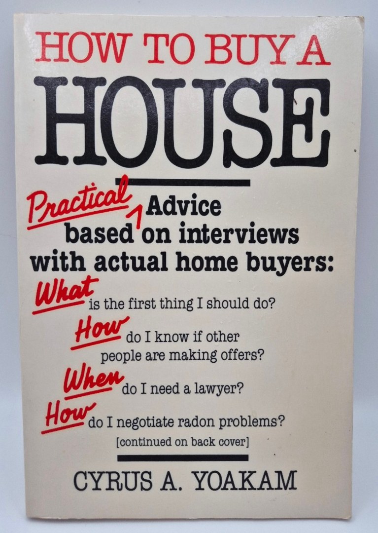 How to Buy a House by Cyrus A. Yoakam (Very Good, 1988, Pbk, 215 pgs, Stackpole Books)