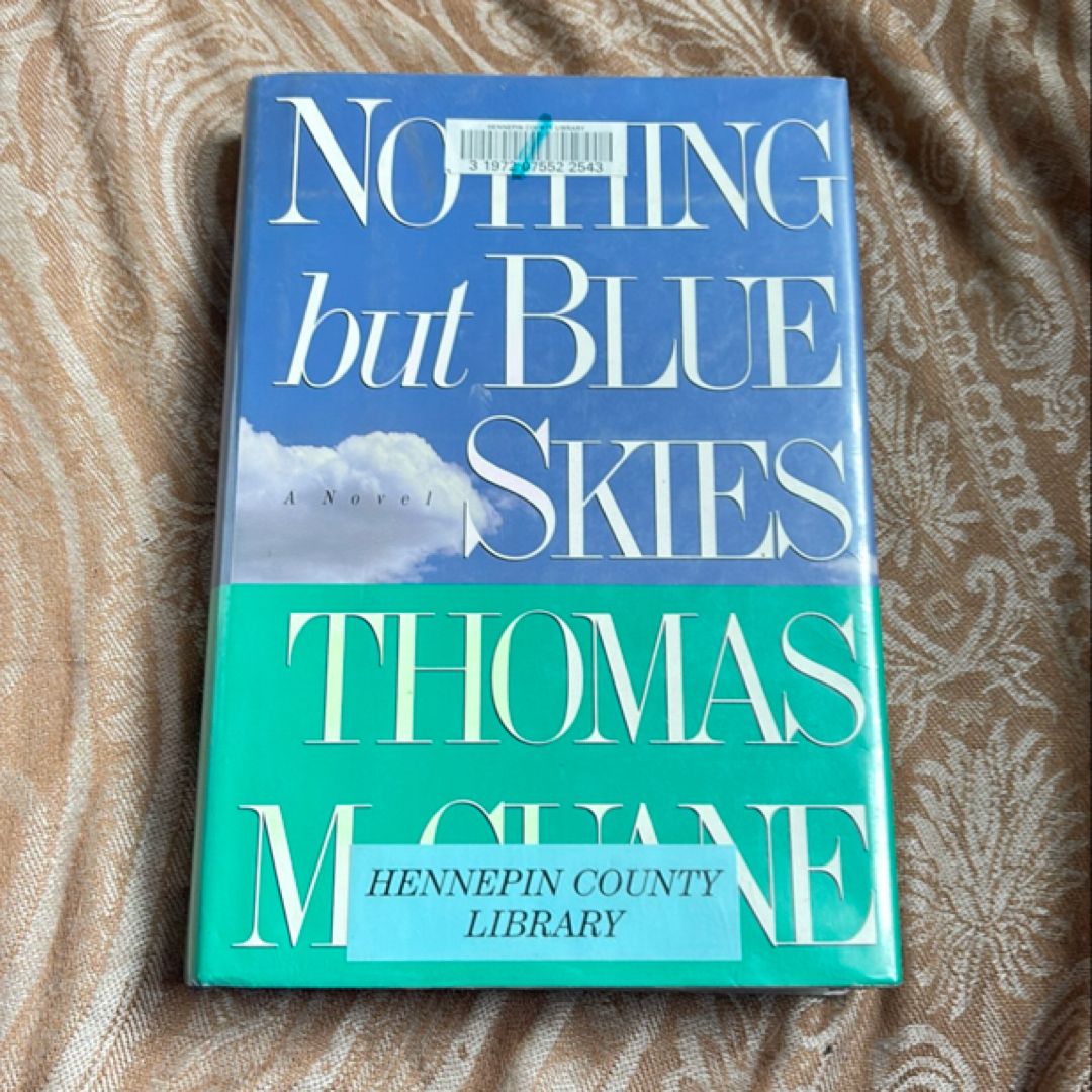 Nothing but Blue Skies