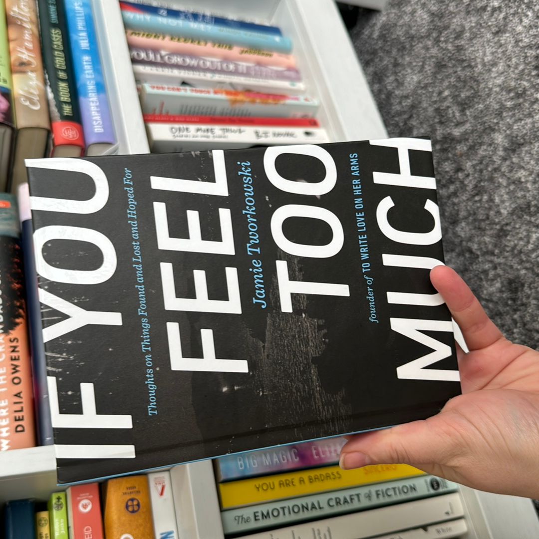 If You Feel Too Much