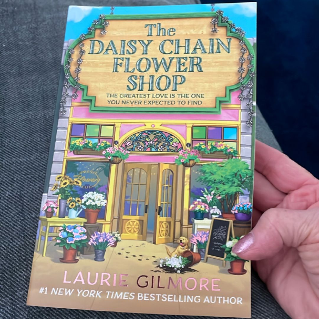 The Daisy Chain Flower Shop by Laurie Gilmore, | PangoBooks