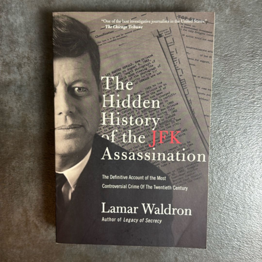 The Hidden History of the JFK Assassination