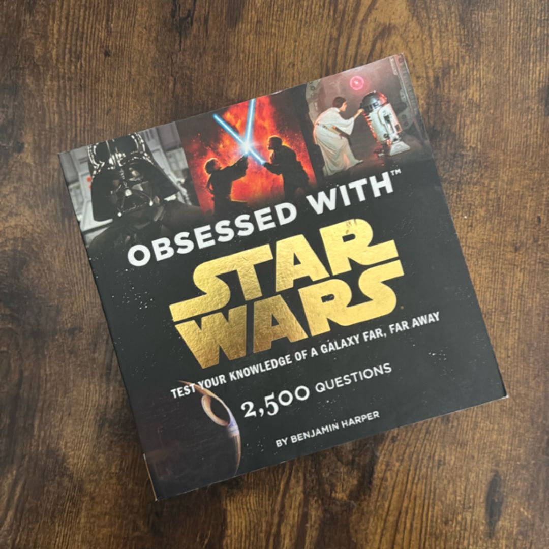 Obsessed with Star Wars