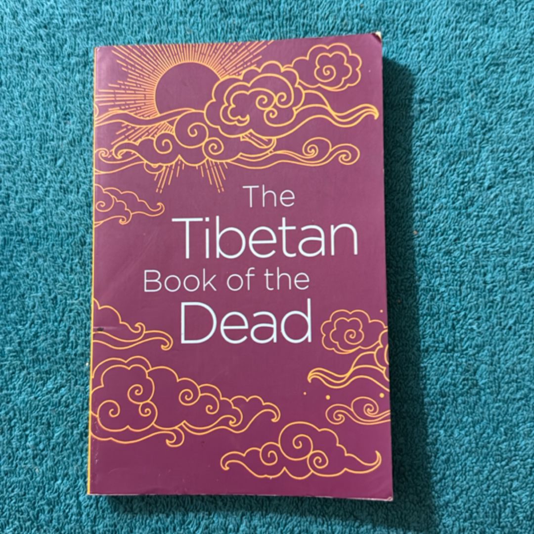 The Tibetan Book of the Dead