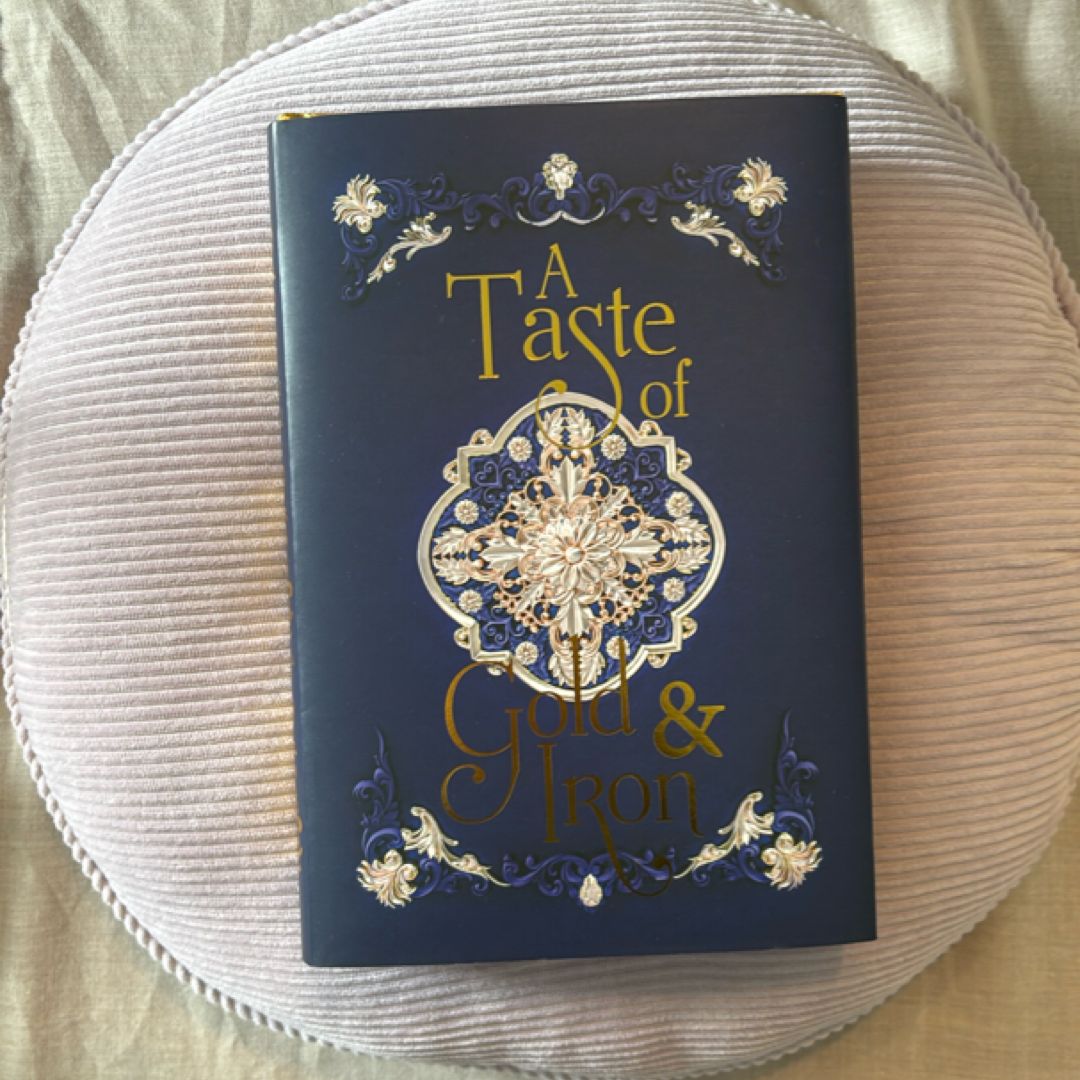 A Taste of Gold and Iron