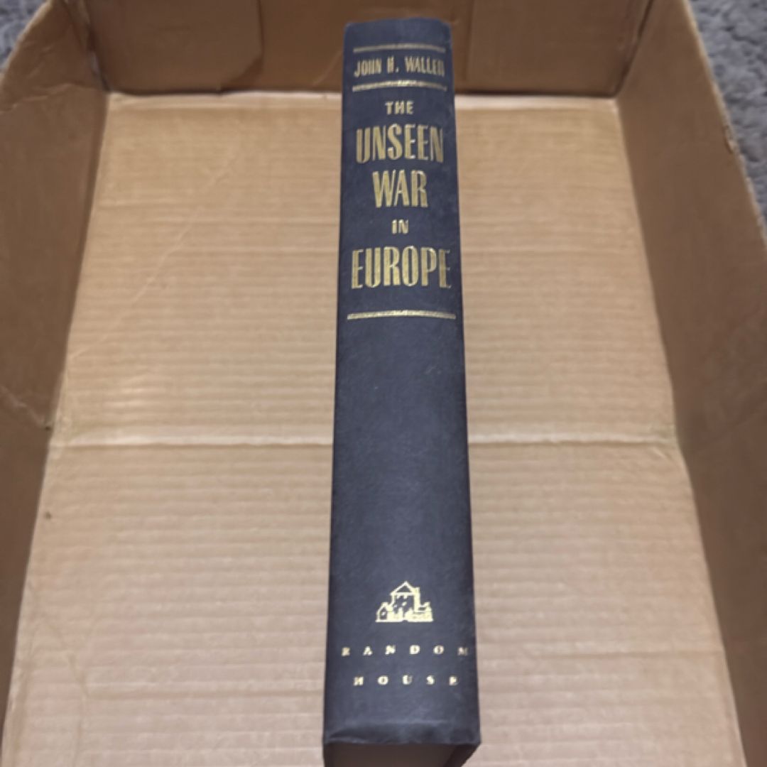 The Unseen War in Europe    7