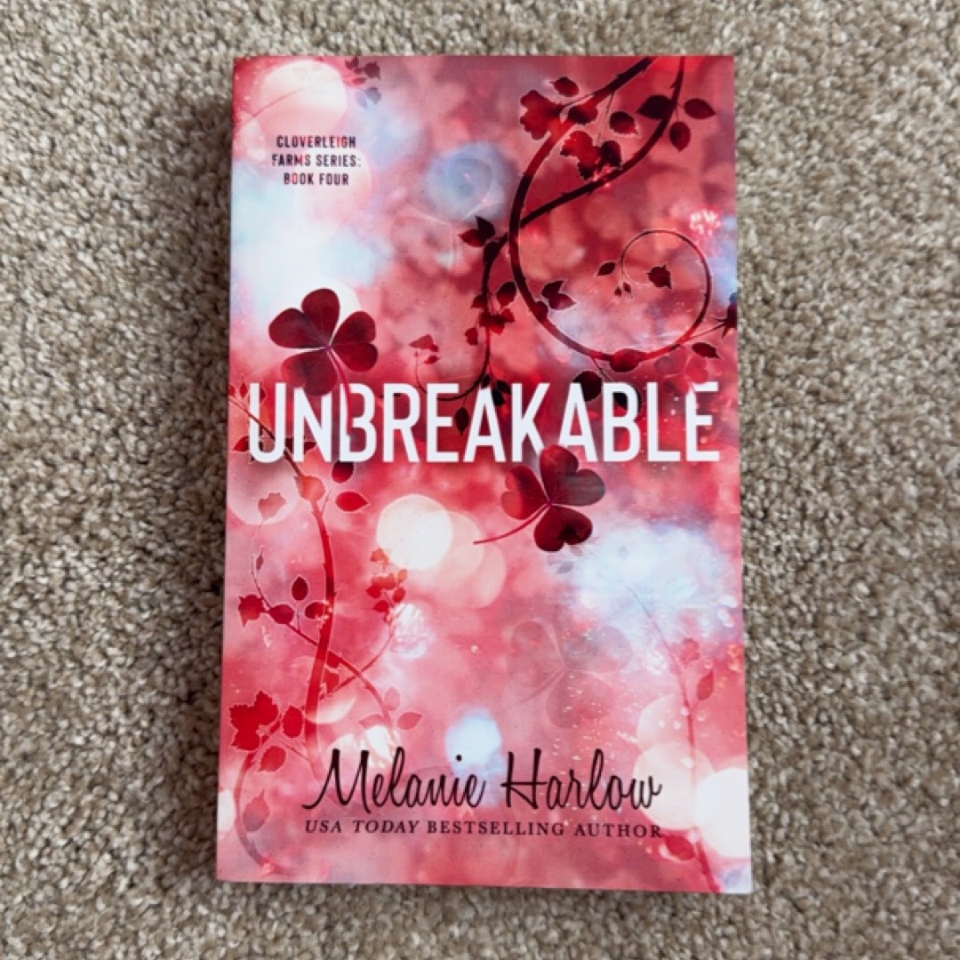 Unbreakable: Special Edition Paperback (Cloverleigh Farms Special Edition Paperbacks)