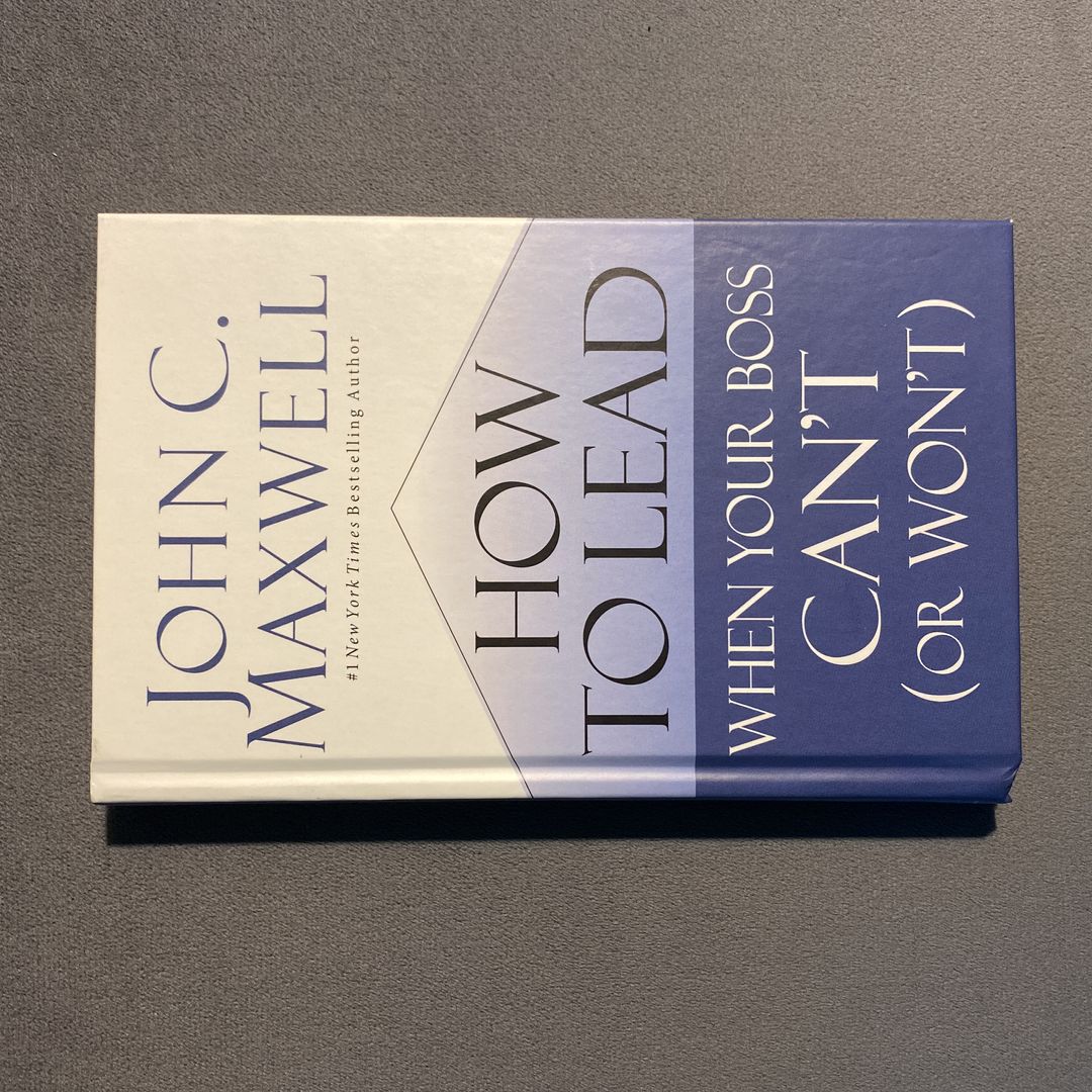 How to Lead When Your Boss Can't (or Won't)