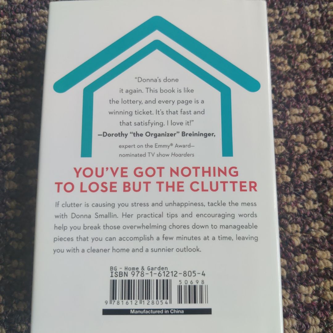 Clear the Clutter, Find Happiness: One-Minute Tips for Decluttering and Refreshing Your Home and Your Life