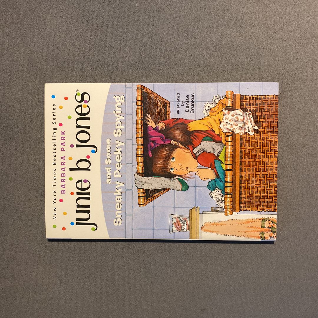 Junie B. Jones #4: Junie B. Jones and Some Sneaky Peeky Spying