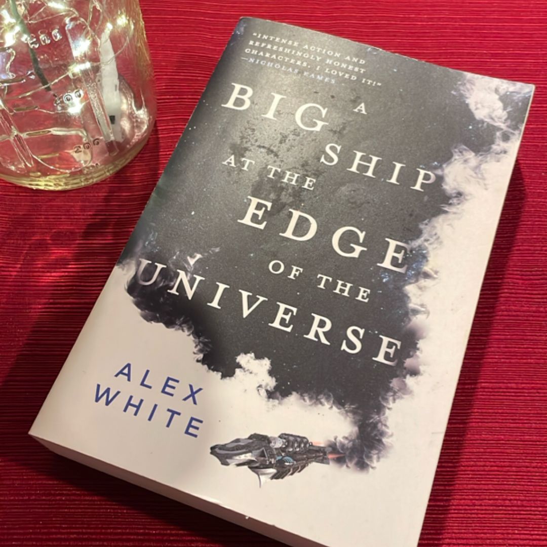 A Big Ship at the Edge of the Universe