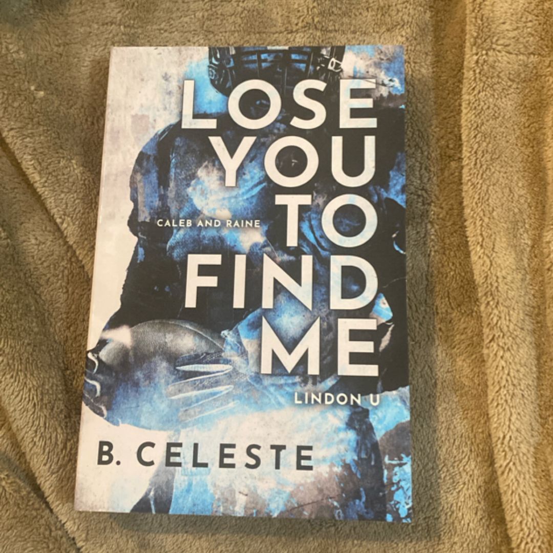 Lose You to Find Me