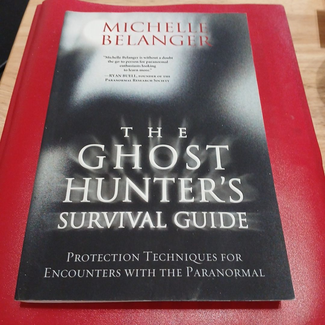 The Ghost Hunter's Survival Guide
