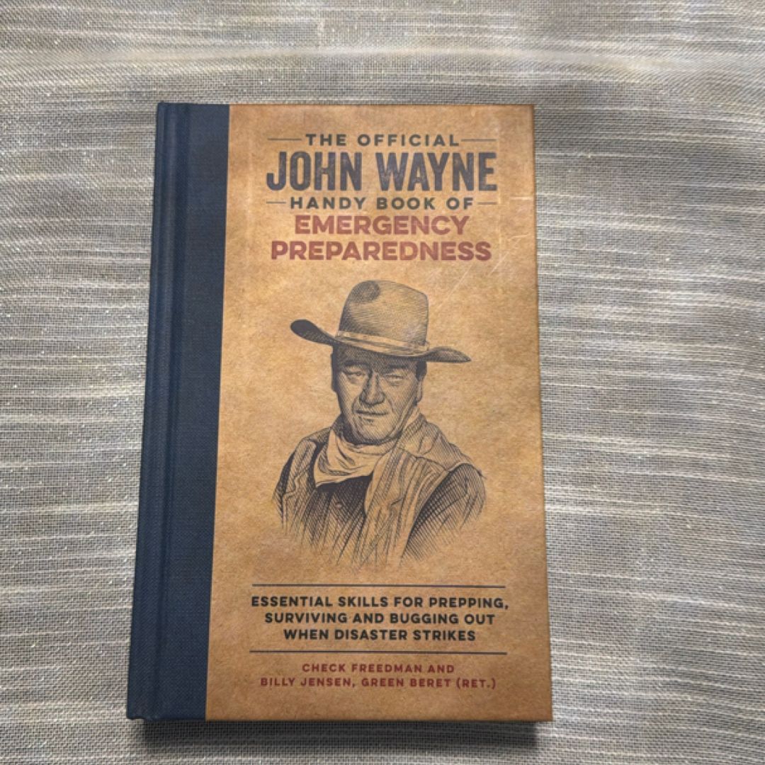 The Official John Wayne Handy Book of Emergency Preparedness