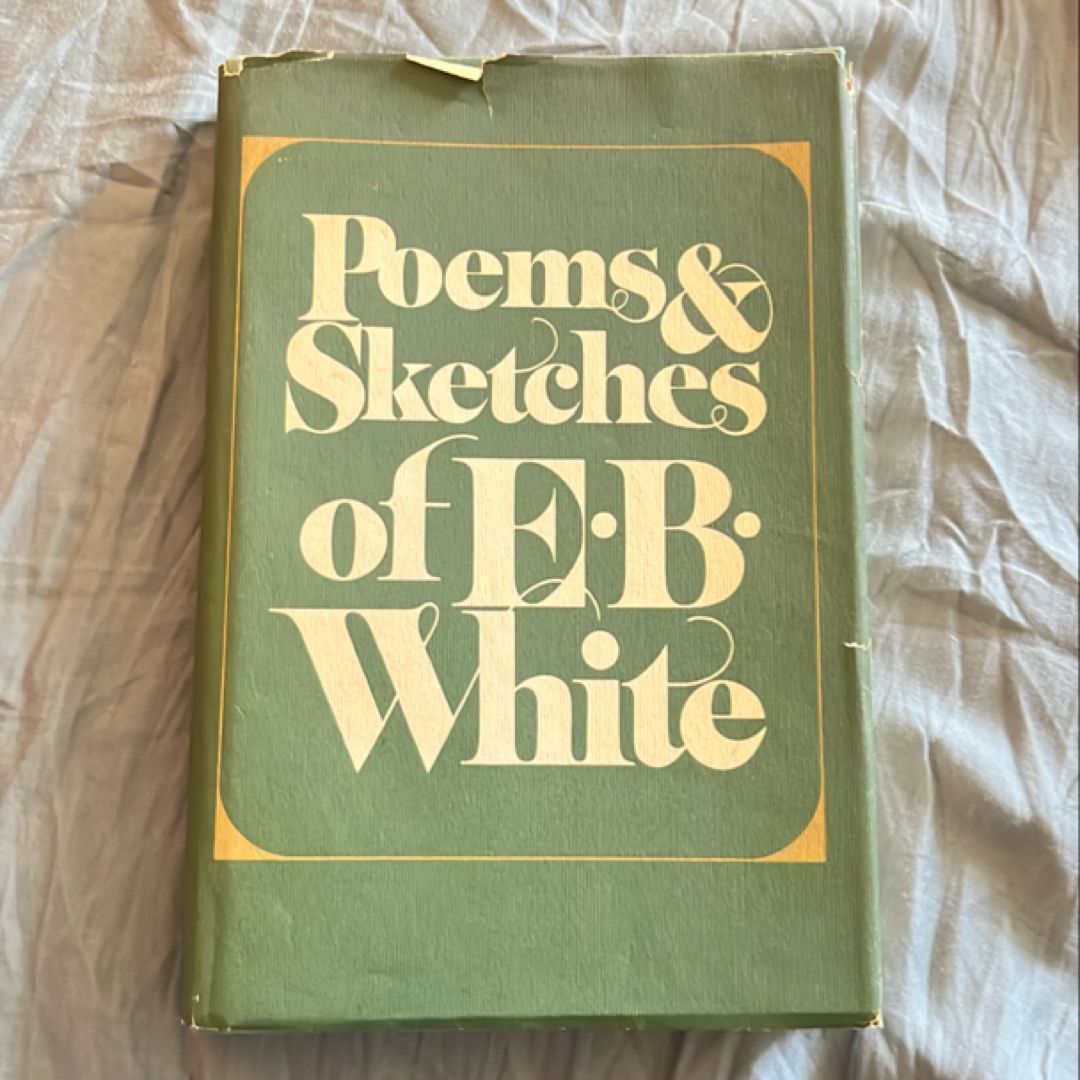 Poems and Sketches of E. B. White