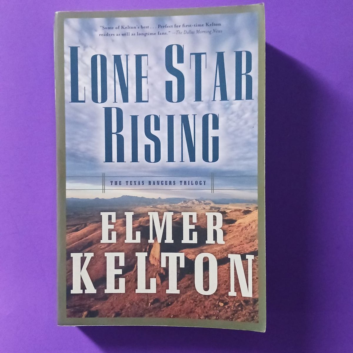 Lone Star Rising by Elmer Kelton