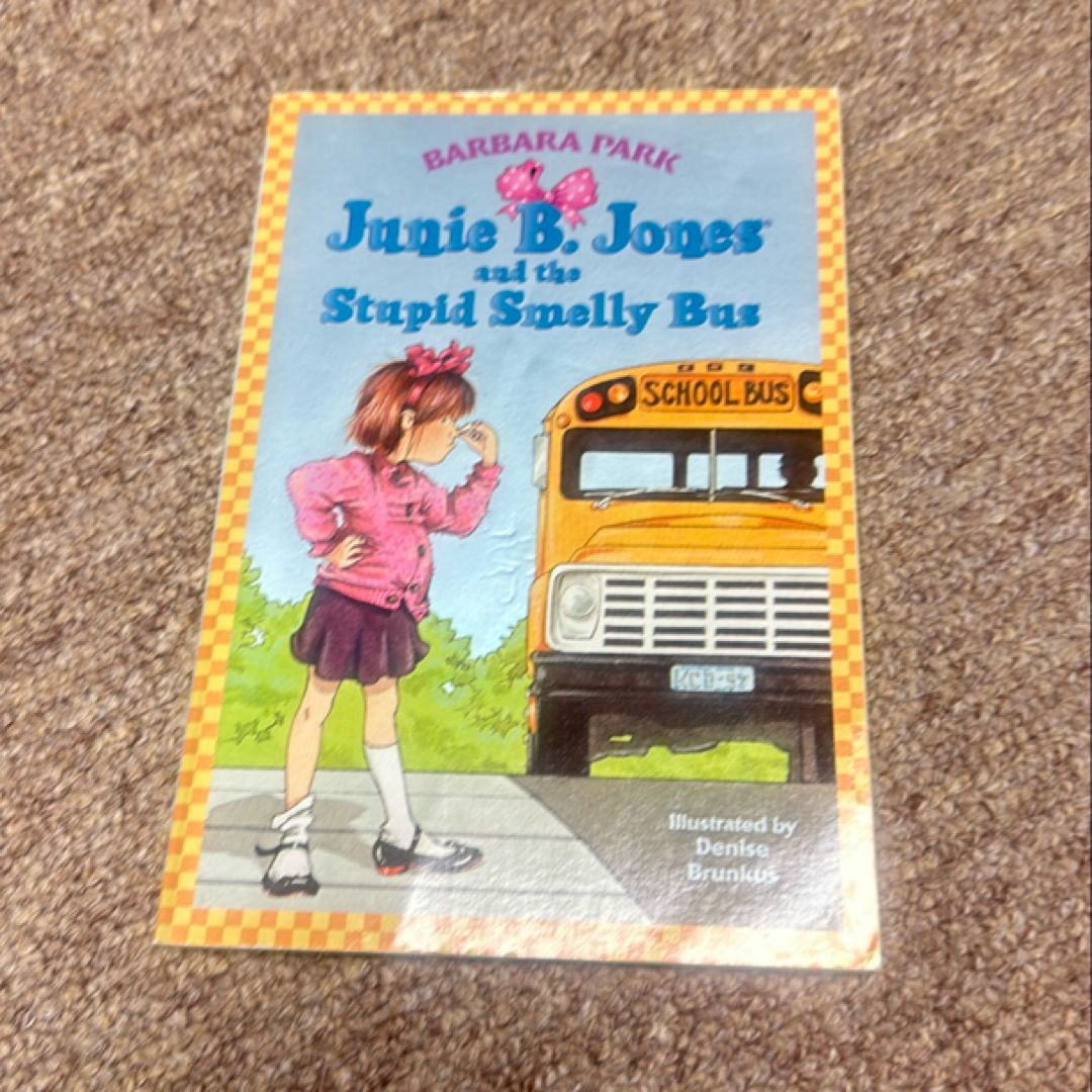 Junie B. Jones #1: Junie B. Jones and the Stupid Smelly Bus