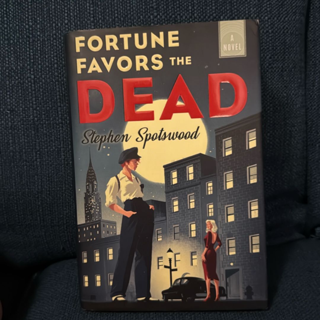 Fortune Favors the Dead