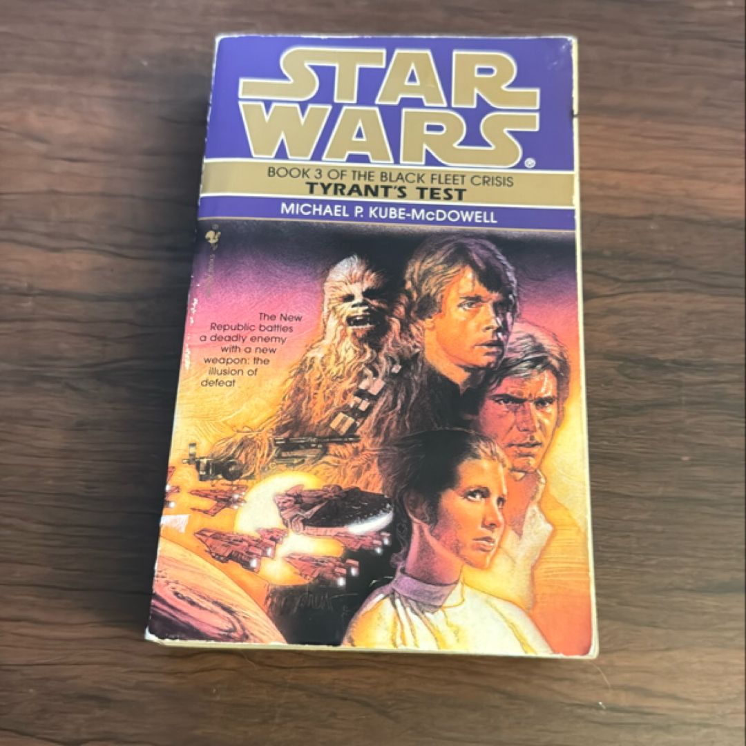 Tyrant's Test: Star Wars Legends (the Black Fleet Crisis)