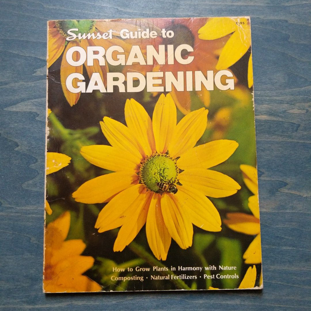 Sunset Guide to Organic Gardening 
