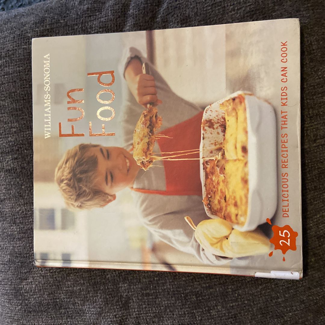 Williams-Sonoma Kids in the Kitchen: Fun Food