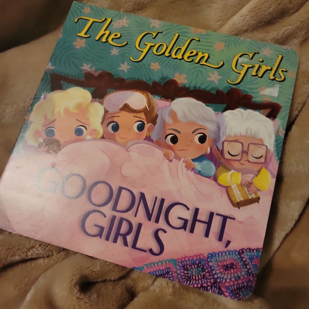 The Golden Girls: Goodnight, Girls
