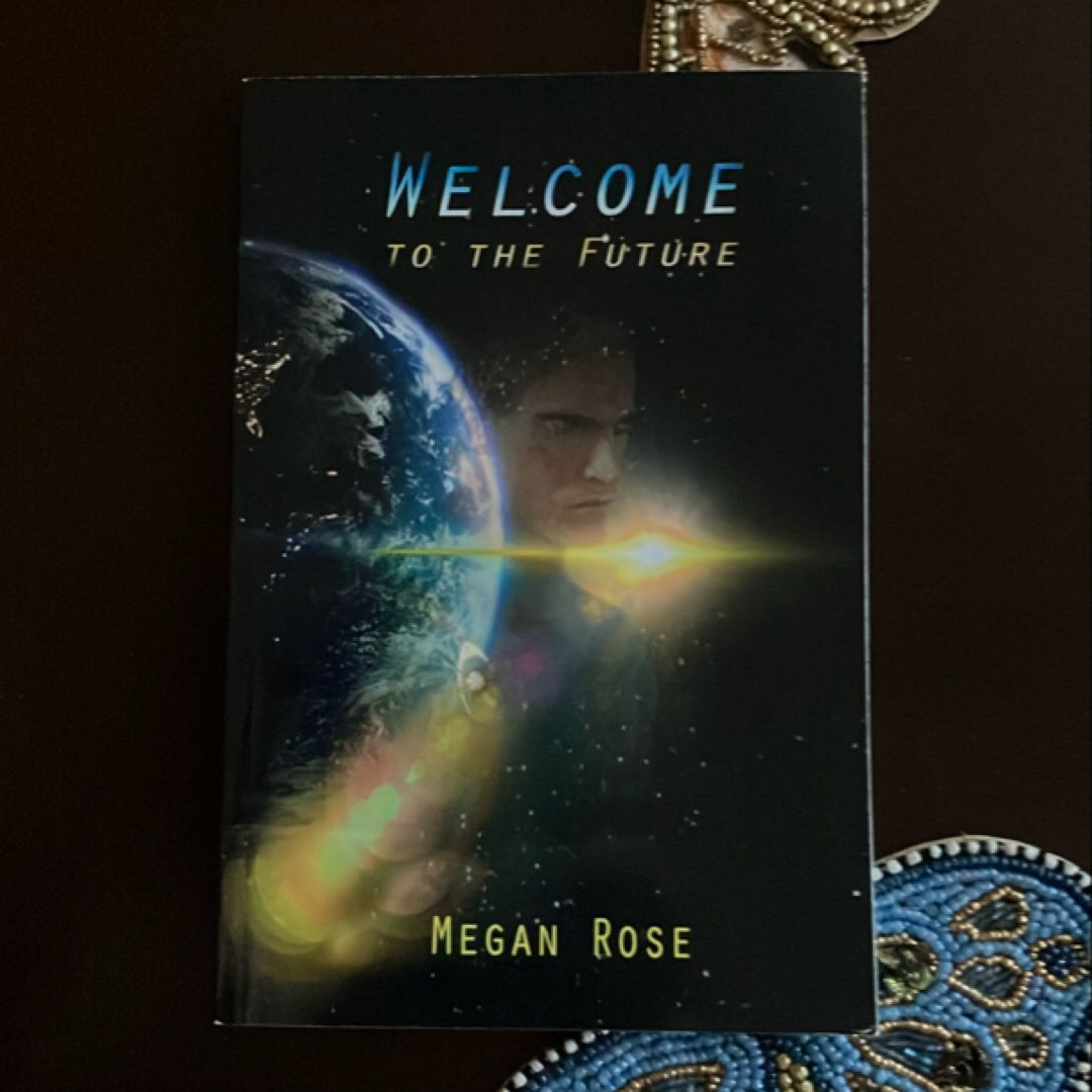 Welcome to the Future