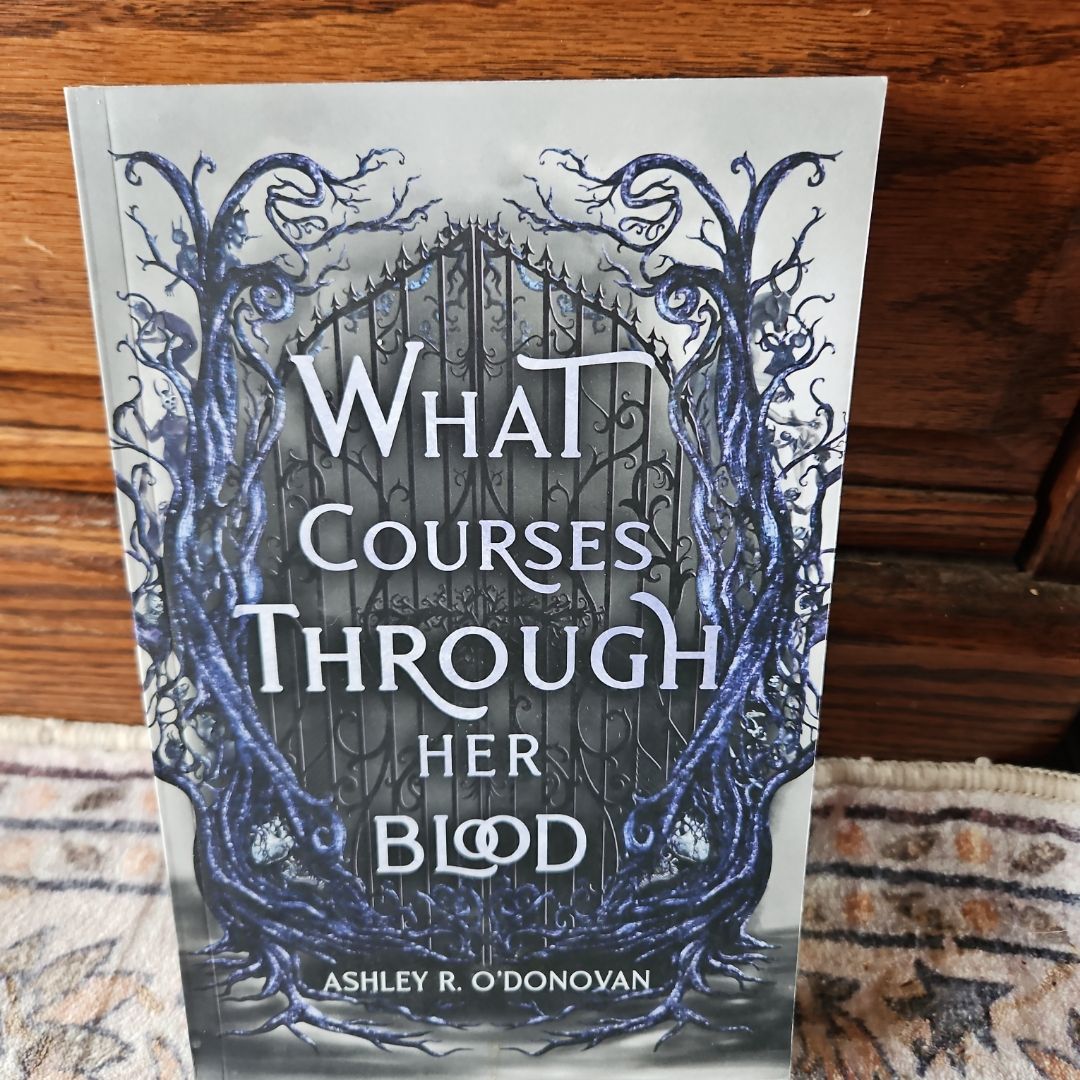 What Courses Through Her Blood