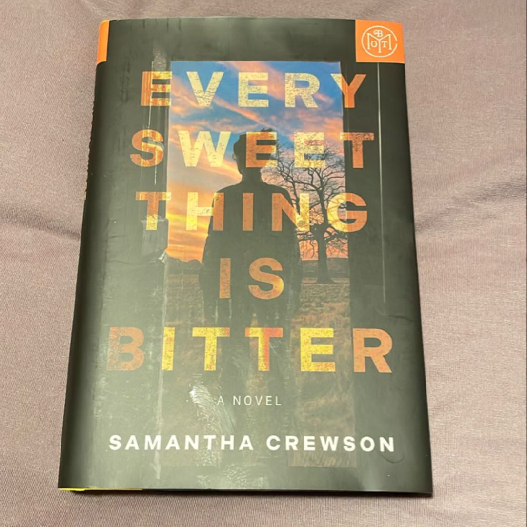 Every Sweet Thing is Bitter