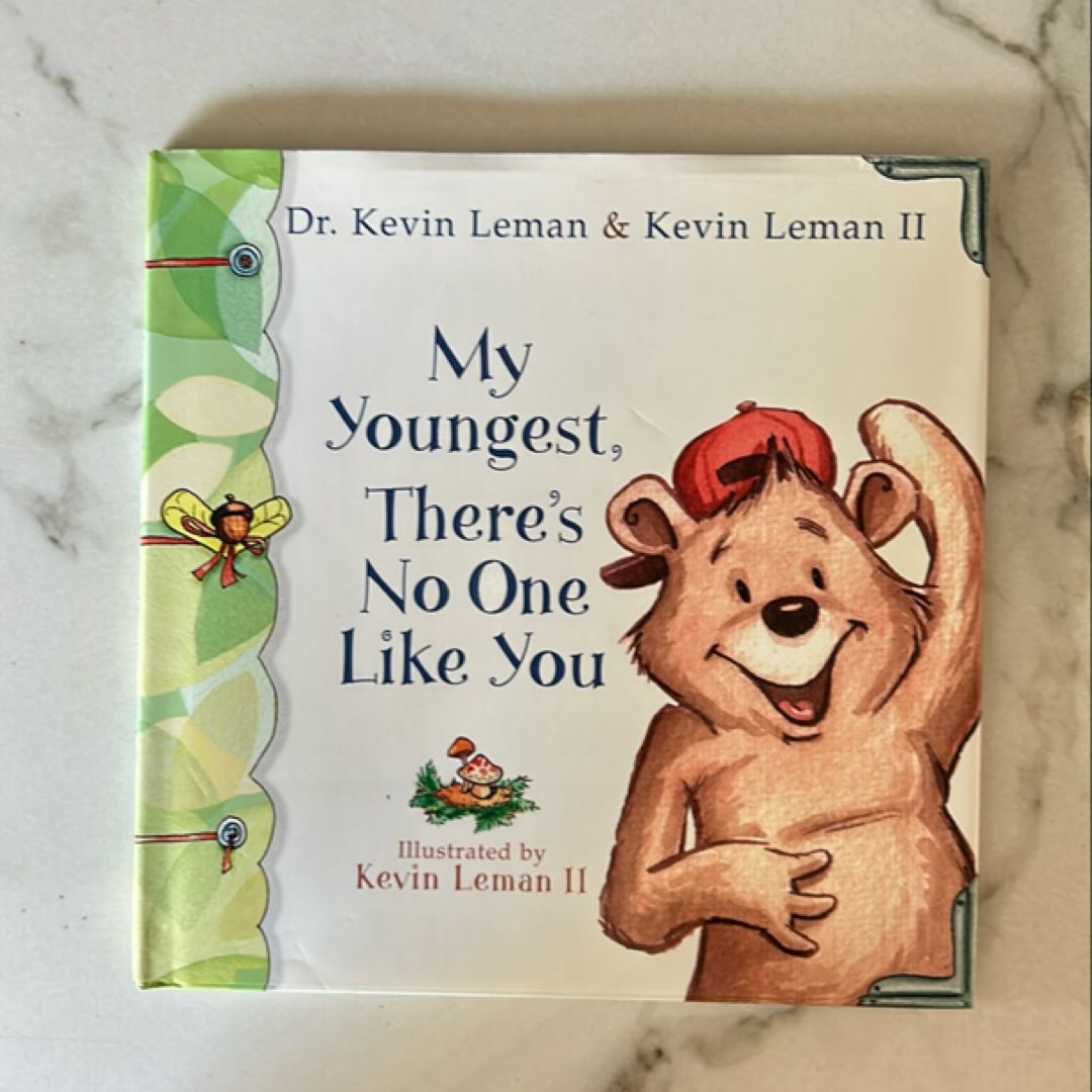 My Youngest, There's No One Like You