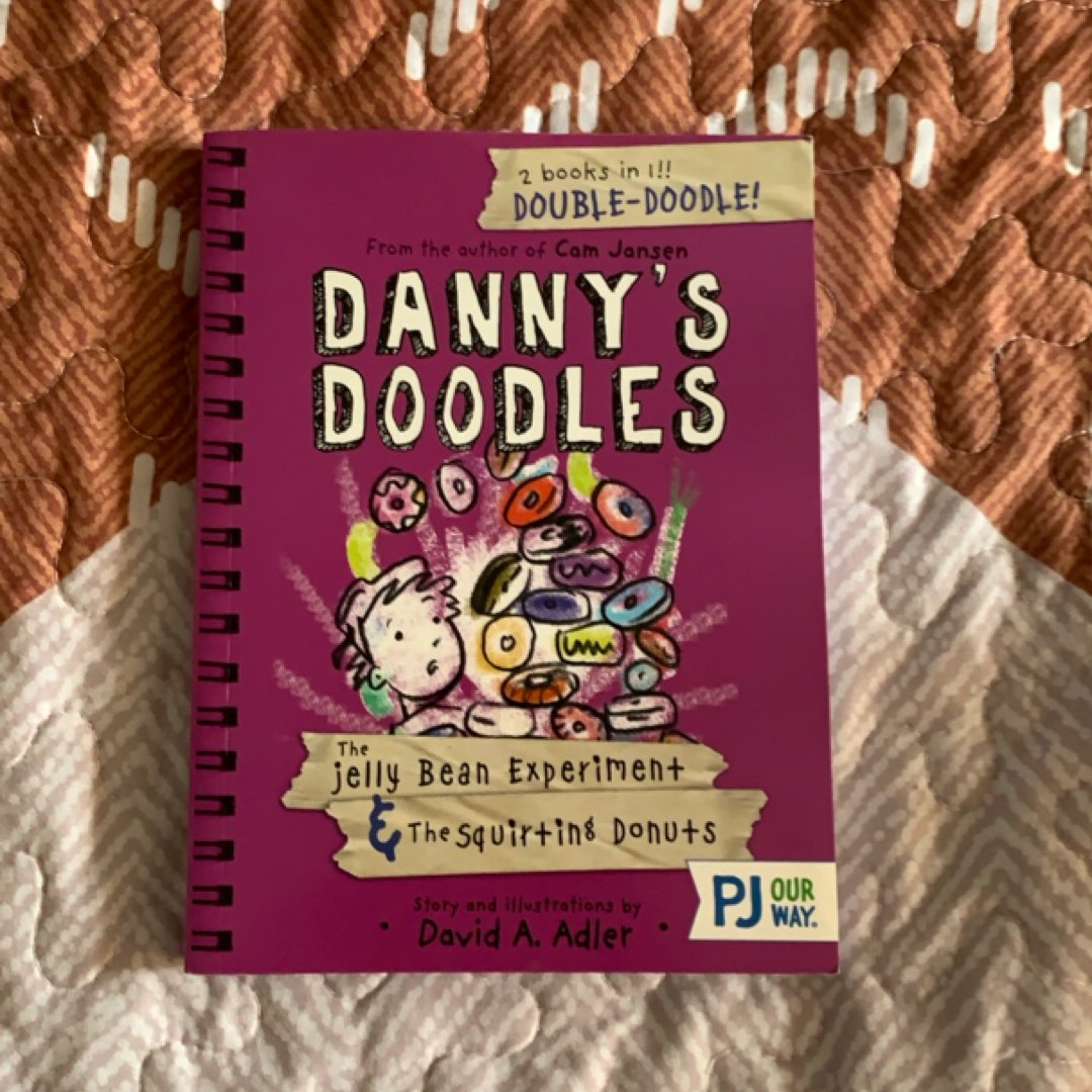 Danny’s Doodles - The Jellybean Experiment and The Squirting Donuts