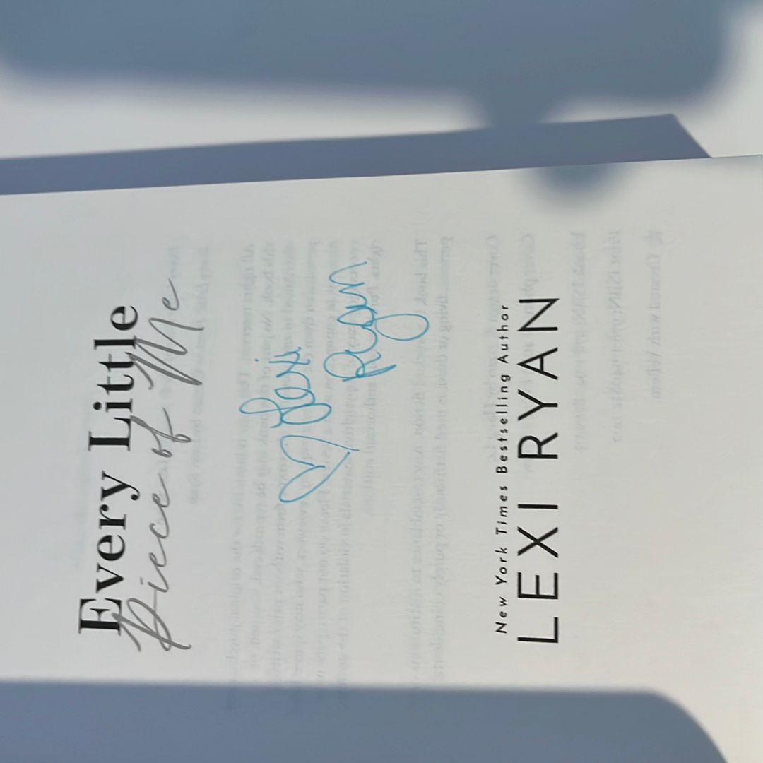 Every Little Piece of Me