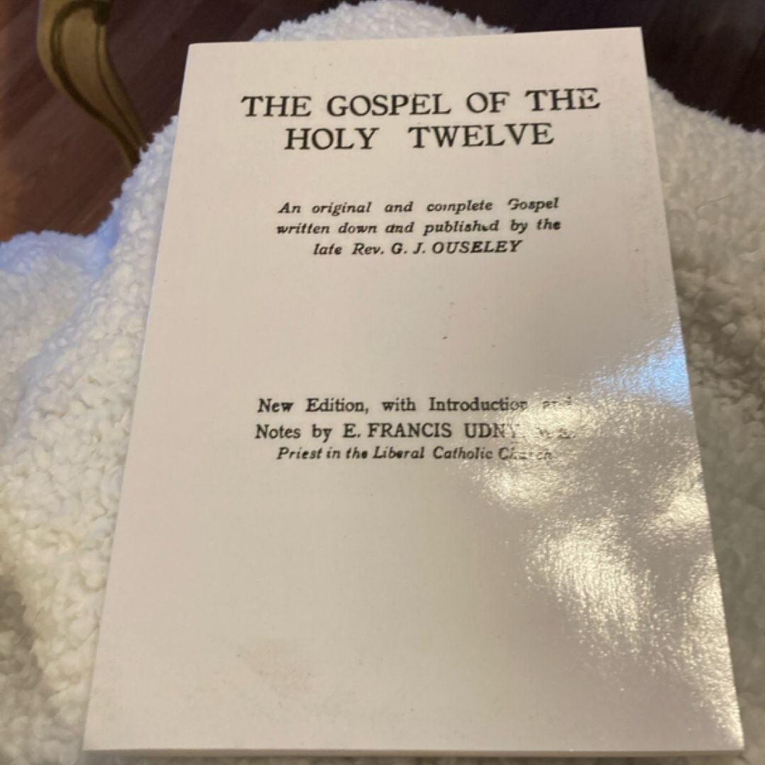 The Gospel of the Holy Twelve