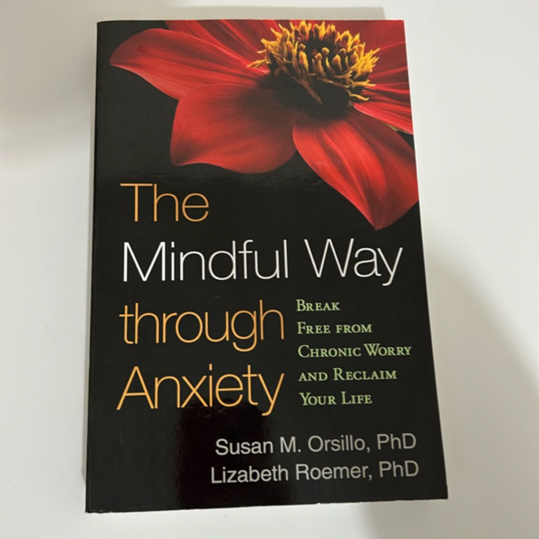 The Mindful Way Through Anxiety