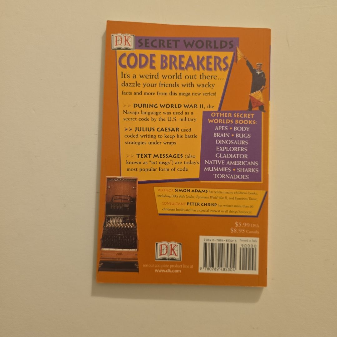 Code Breakers: From Hieroglyphs to Hackers 
