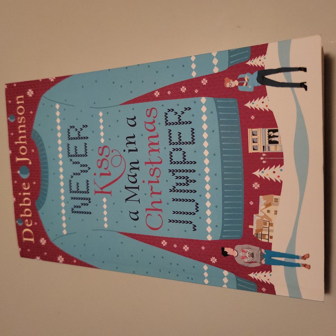 Never Kiss a Man in a Christmas Jumper