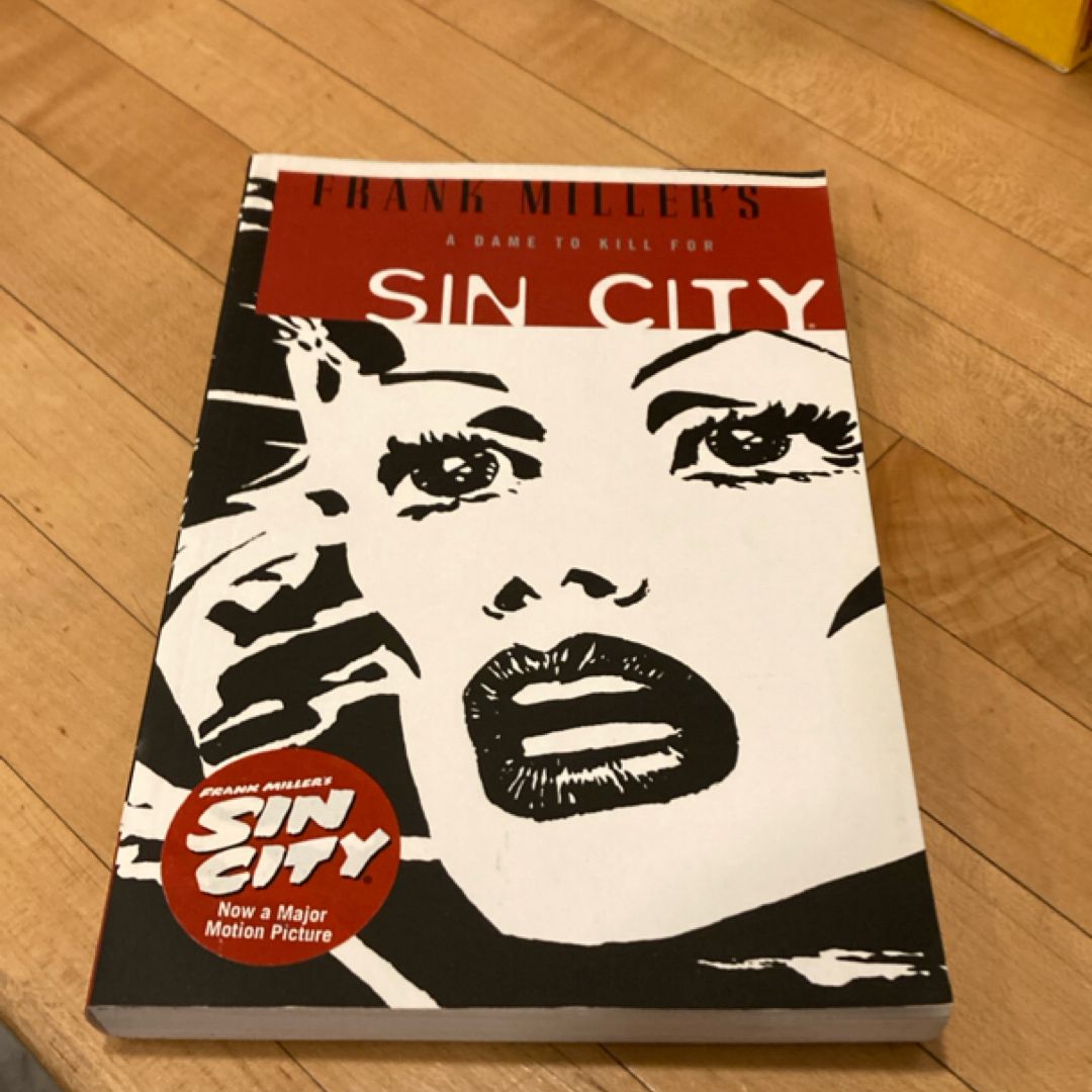 Frank Miller's Sin City Volume 2: a Dame to Kill for 2nd Edition
