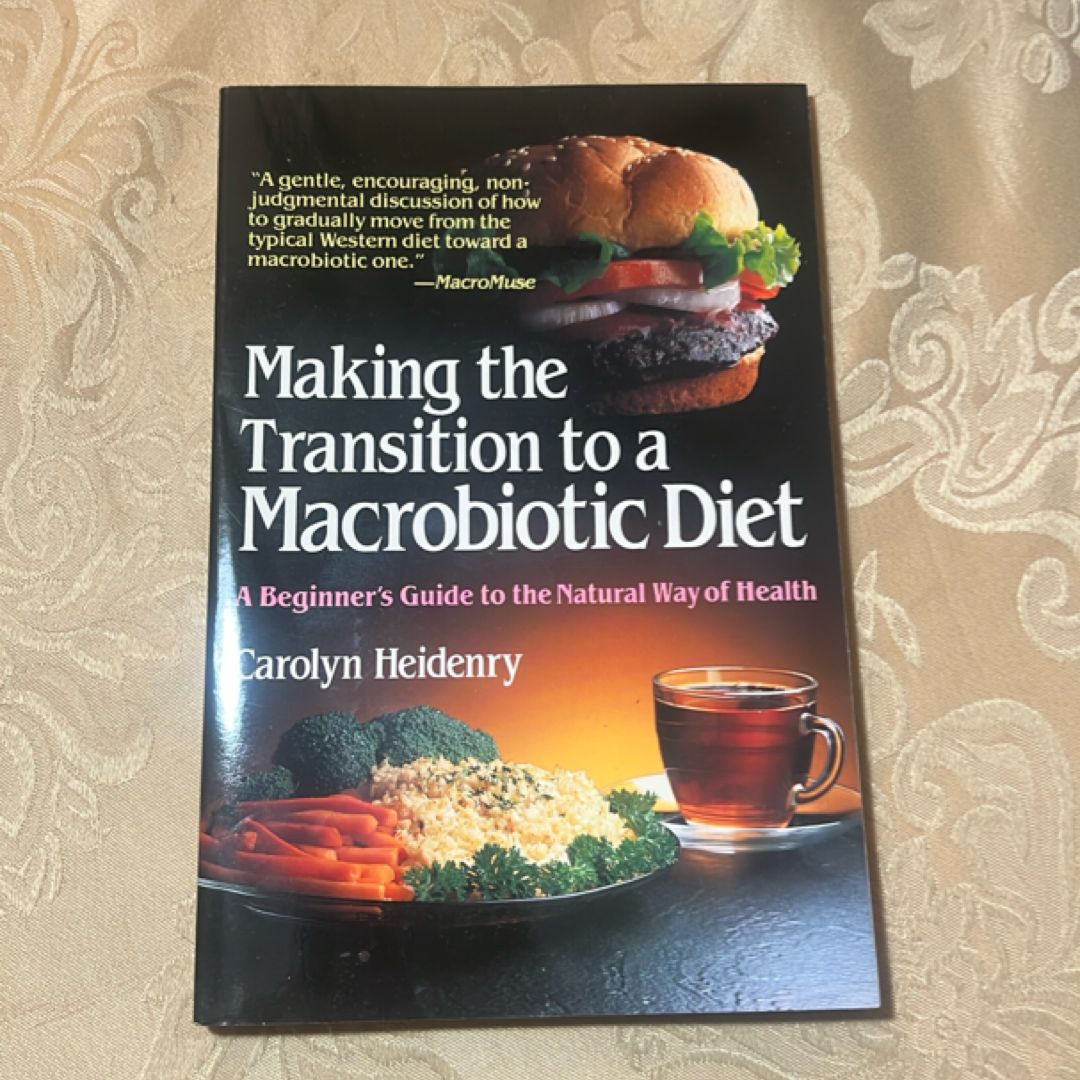 Making the Transition to a Macrobiotic Diet