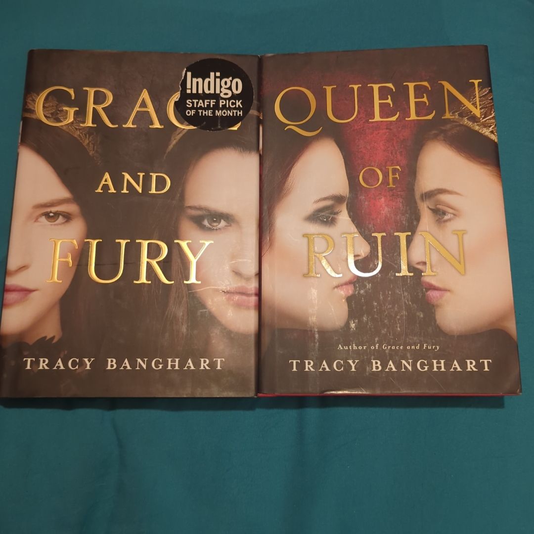 Grace and Fury, Queen of Ruin