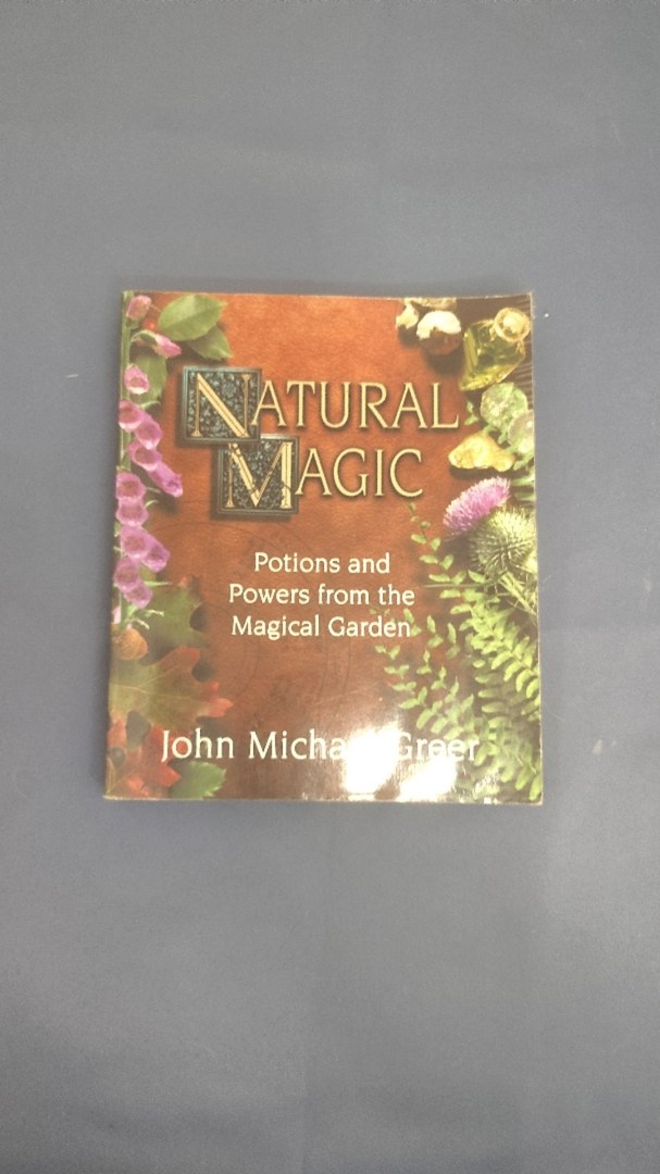Natural Magic John Michael Greer 2000 1st Ed 2nd Print Llewellyn Occult Herbs
