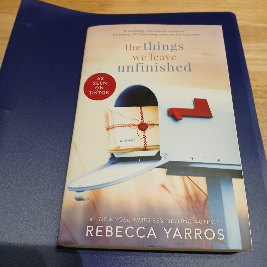 The Things We Leave Unfinished