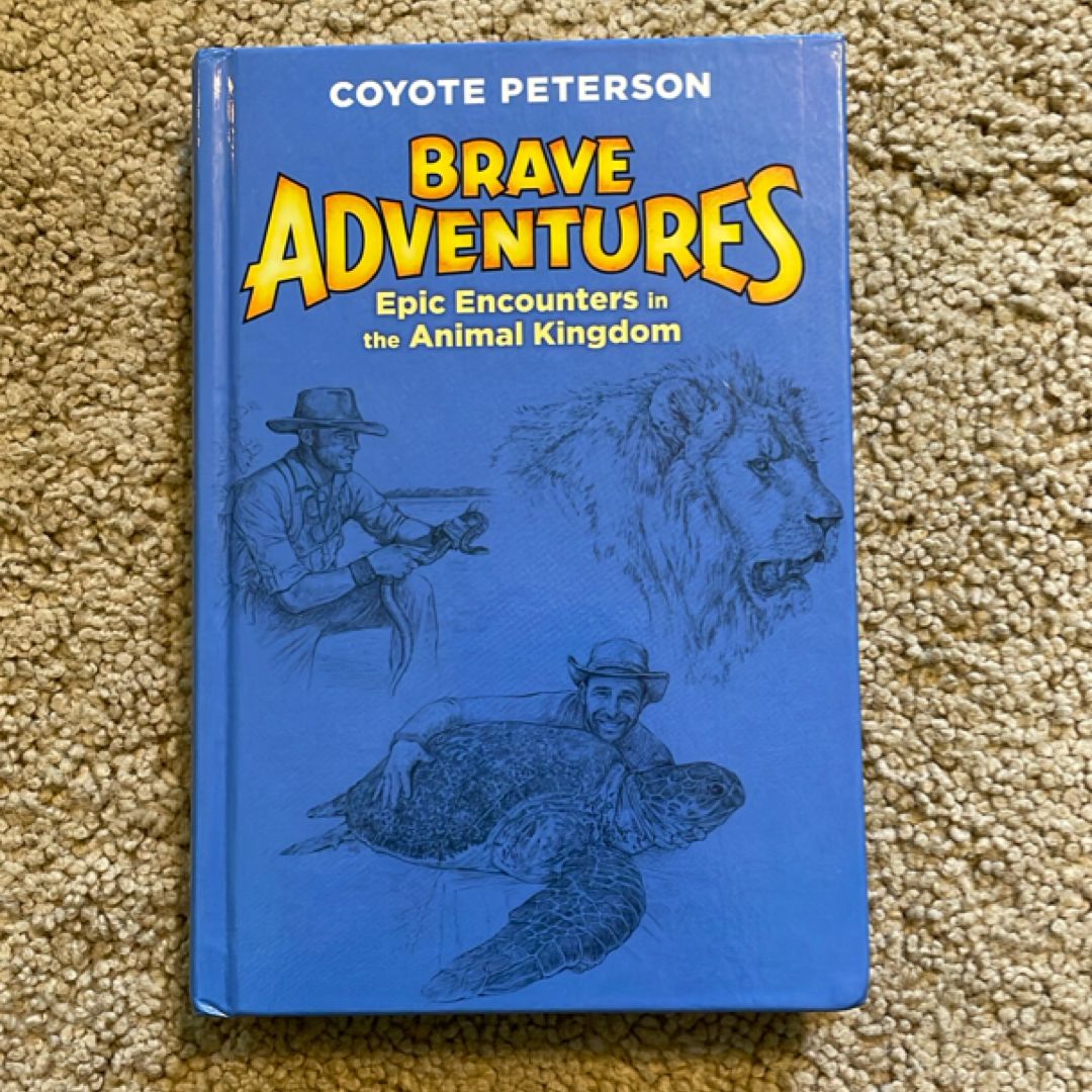Epic Encounters in the Animal Kingdom (Brave Adventures Vol. 2)