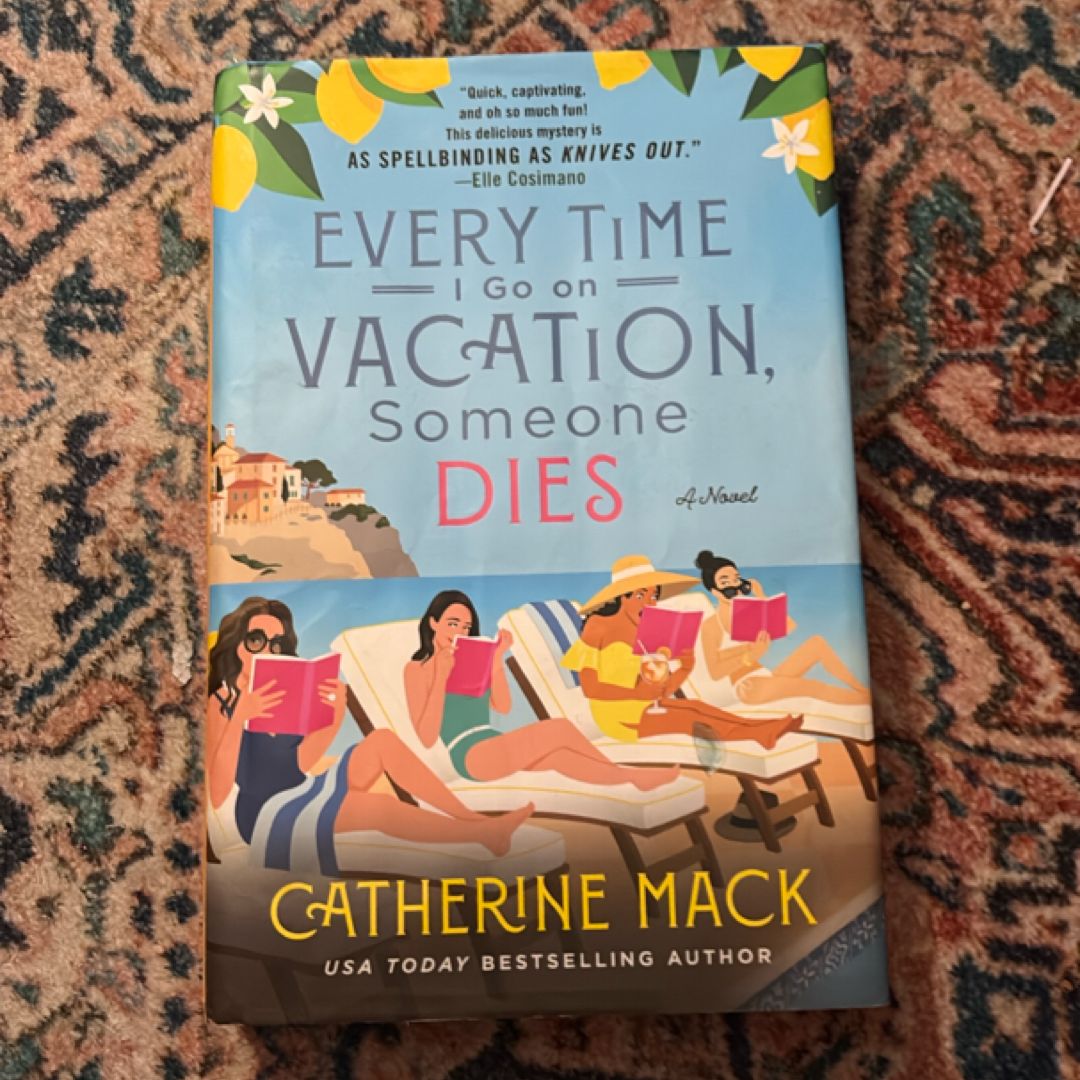 Every Time I Go on Vacation, Someone Dies