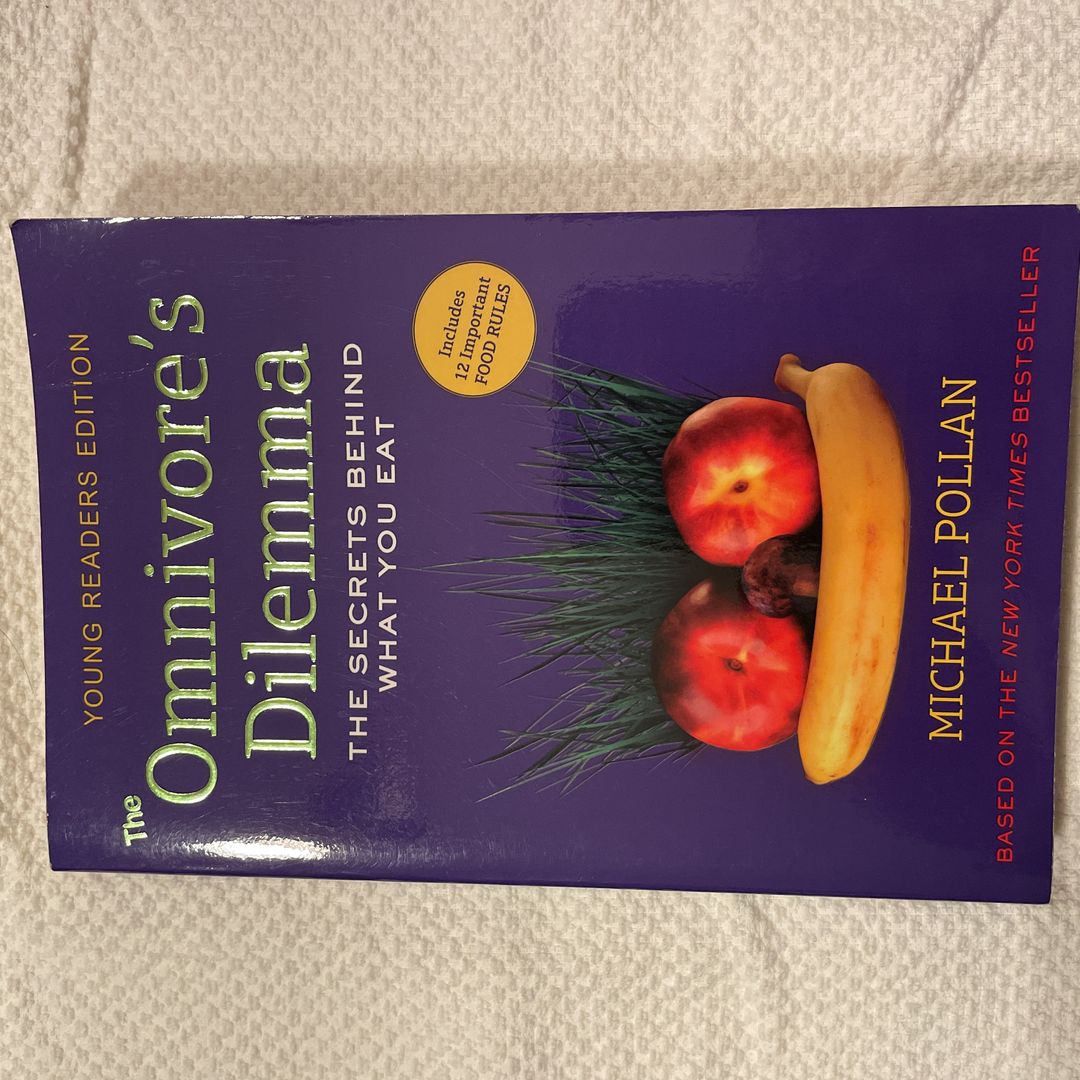 The Omnivore's Dilemma