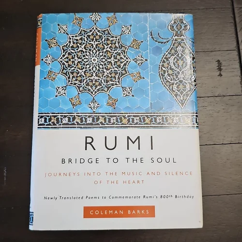 Rumi: Bridge to the Soul