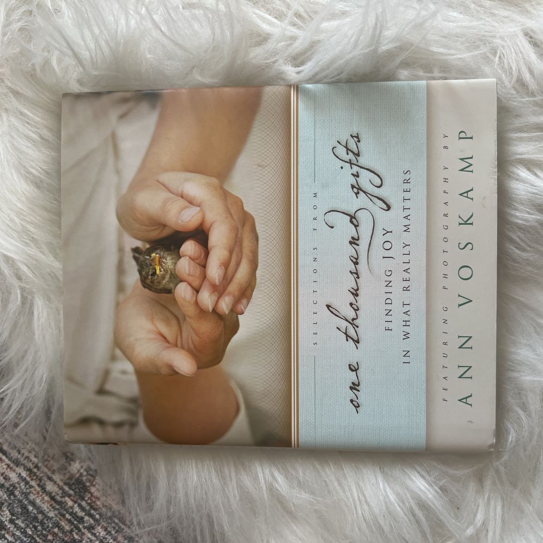 Selections from One Thousand Gifts