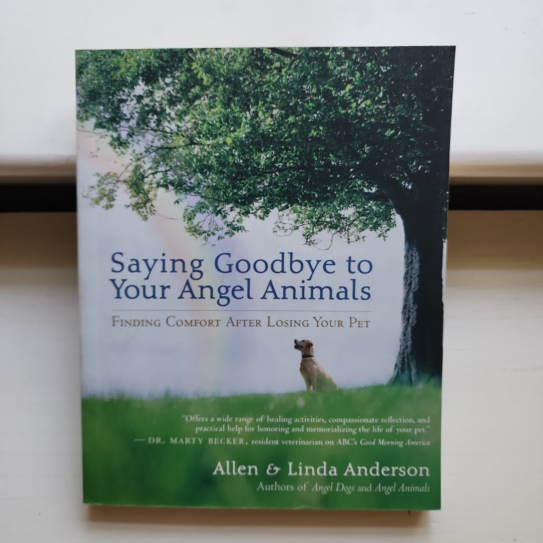 Saying Goodbye to Your Angel Animals