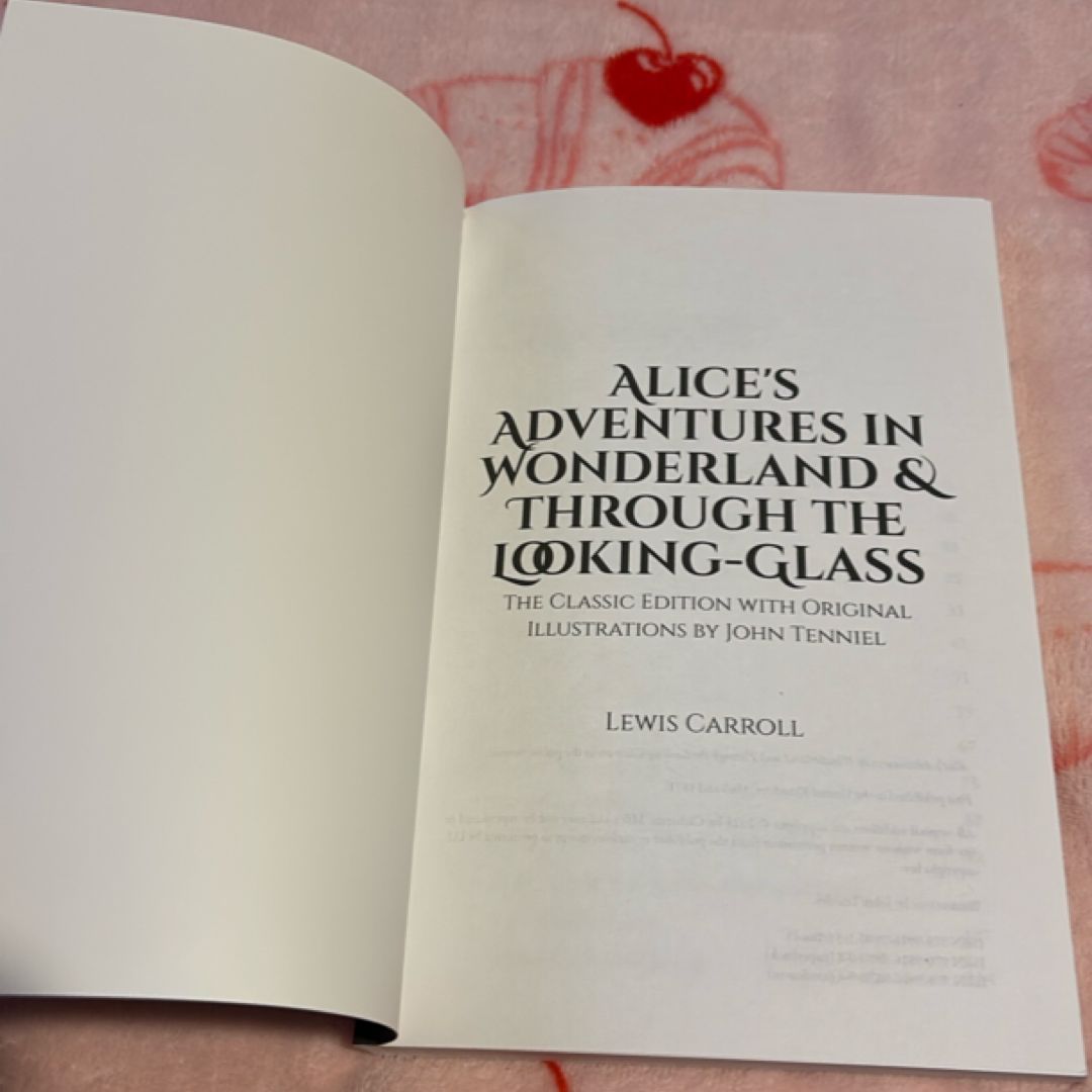 Alice in Wonderland and Through the Looking Glass