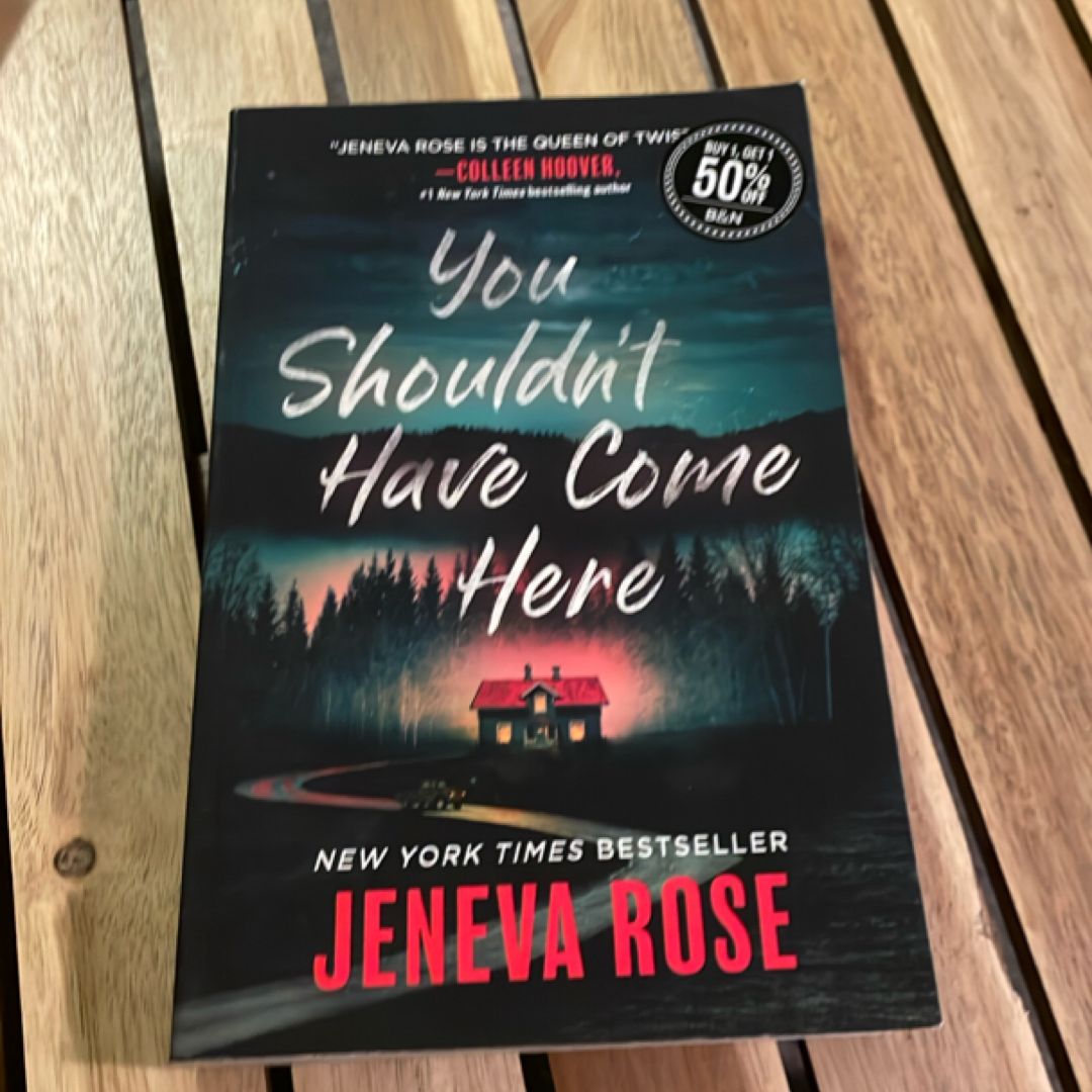 You Shouldn't Have Come Here