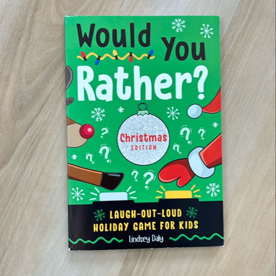 Would You Rather? Christmas Edition